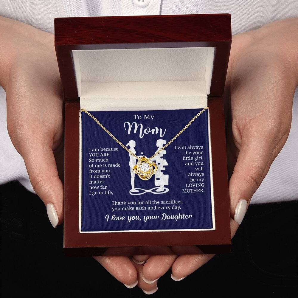 Gift For Mom From Daughter "I Am Because You Are" Knot Necklace Jewelry