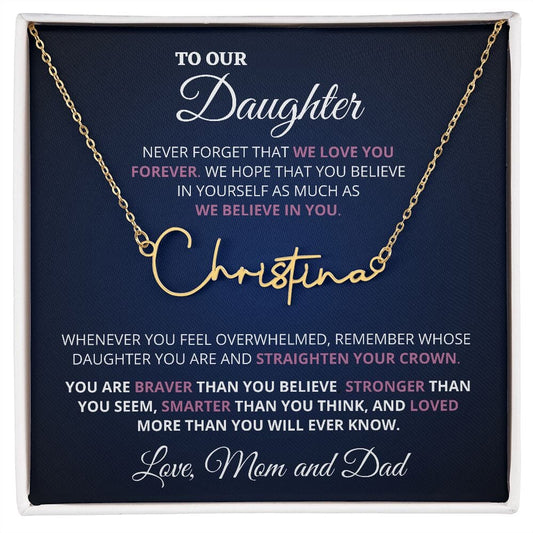 Custom Name Necklace Gift For Daughter "To Our Precious Daughter - Never Forget That We Love You" Love Mom and Dad Jewelry Gold Finish Over Stainless Steel Two-Toned Gift Box 