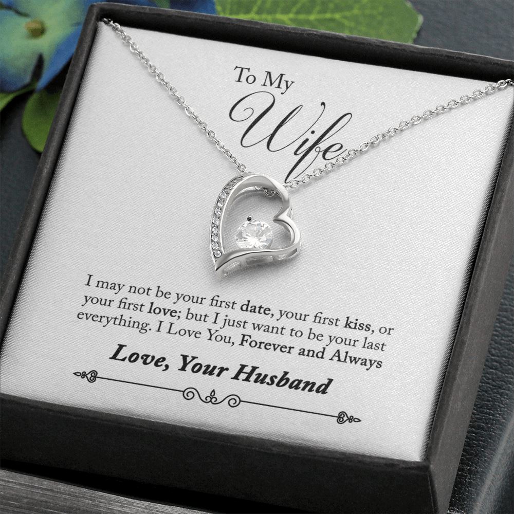 Gift for Wife "Last Everything" Heart Necklace Jewelry