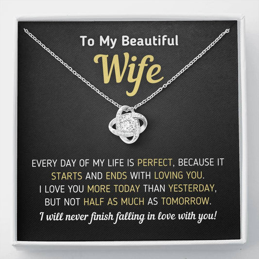 "To My Beautiful Wife - Every Day Of My Life Is Perfect" Eternity Knot Necklace Jewelry Standard Box 