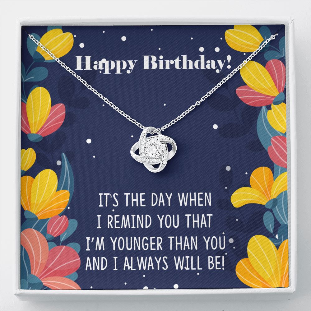 Funny Birthday Gift for Older Sister "I'm Younger Than You" Necklace Jewelry Two-Toned Gift Box
