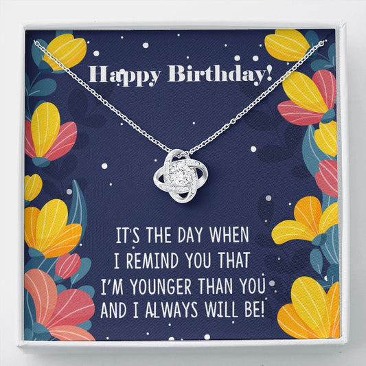 Funny Birthday Gift for Older Sister "I'm Younger Than You" Necklace Jewelry Two-Toned Gift Box
