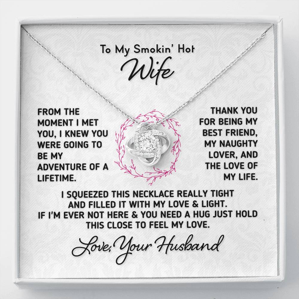 To My Smokin Hot Wife - The Love of My Life Necklace Jewelry Standard Box