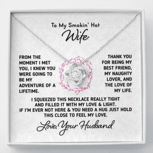 To My Smokin Hot Wife - The Love of My Life Necklace Jewelry Standard Box