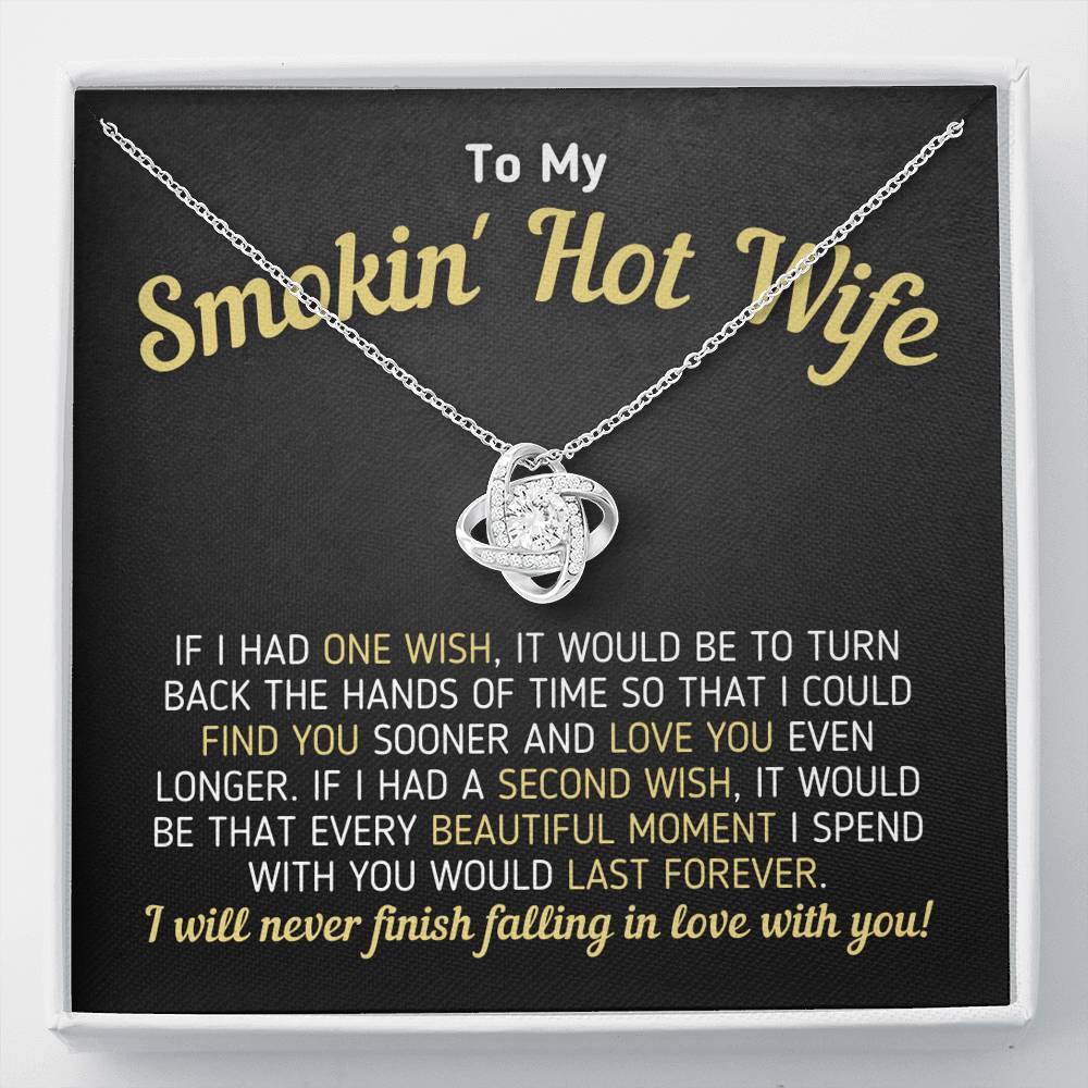 "To My Smokin' Hot Wife - Never Finish Falling" Knot Necklace (0060) Jewelry Standard Box