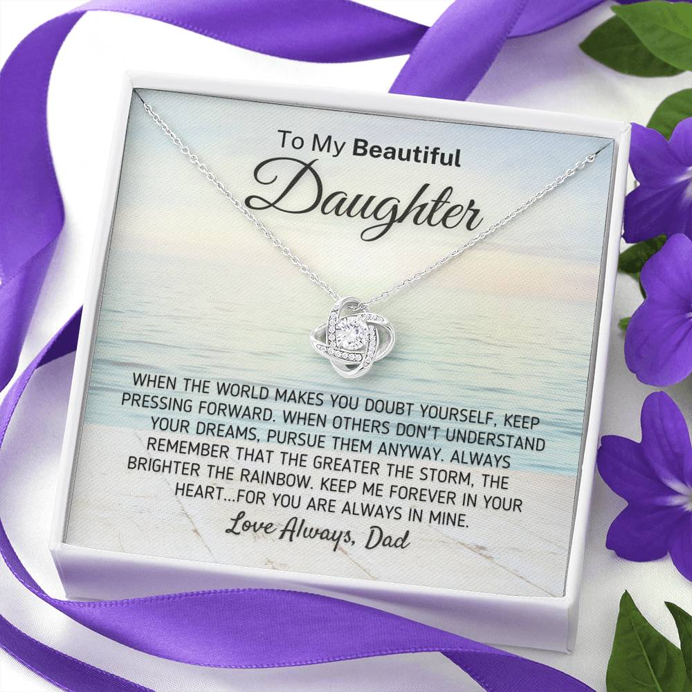 "To My Beautiful Daughter - The Greater The Storm" Love Dad Necklace (0116) Jewelry