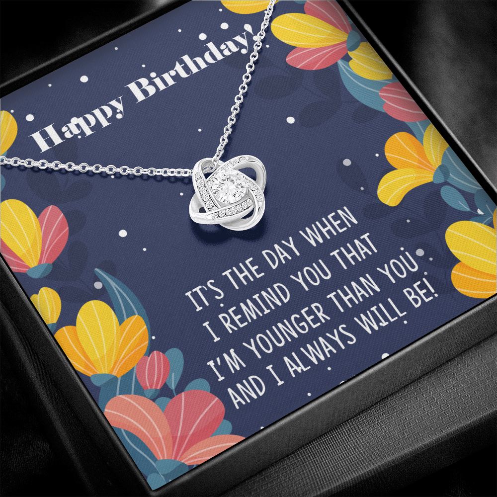 Funny Birthday Gift for Older Sister "I'm Younger Than You" Necklace Jewelry