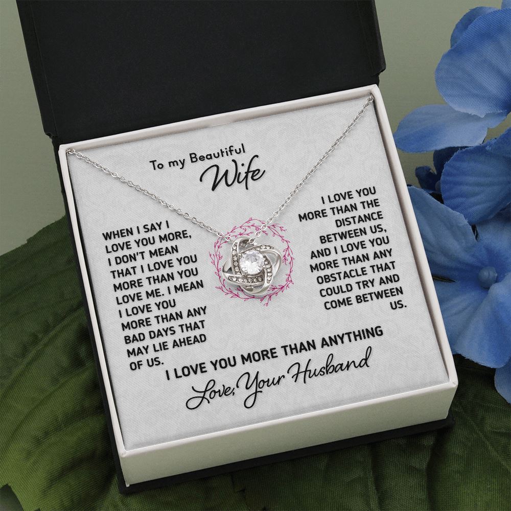 To My Beautiful Wife - "I Love You More Than Anything" Knot Necklace Jewelry