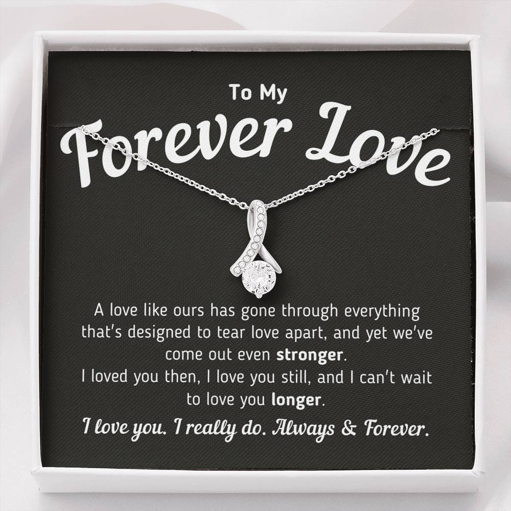 To My Forever Love - A Love Like Ours Necklace Jewelry Standard Box
