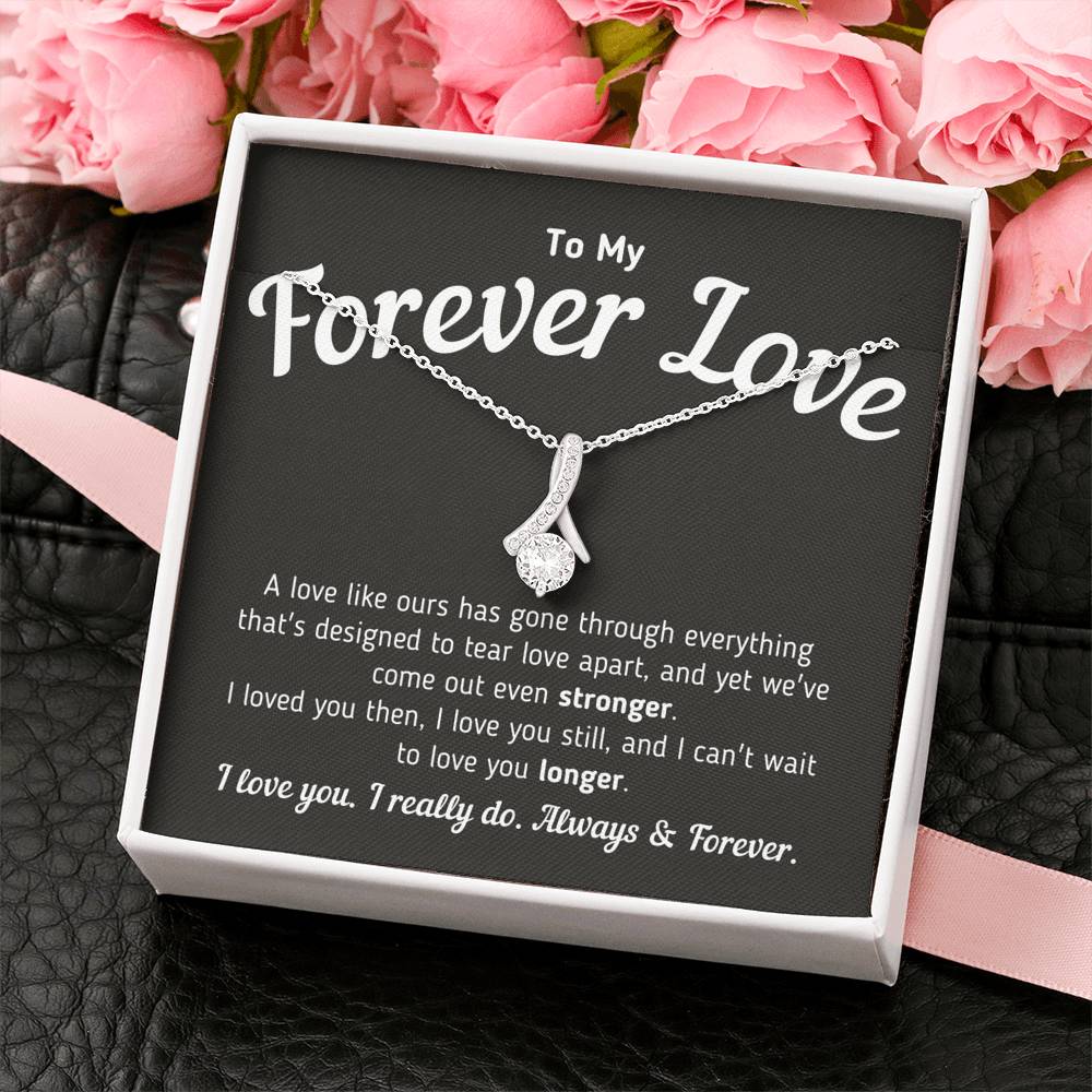 To My Forever Love - A Love Like Ours Necklace Jewelry