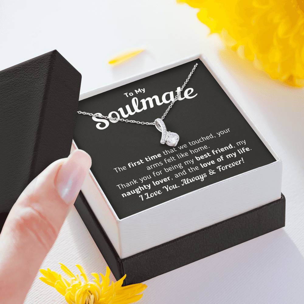 To My Soulmate - Love Of My Life Necklace Jewelry