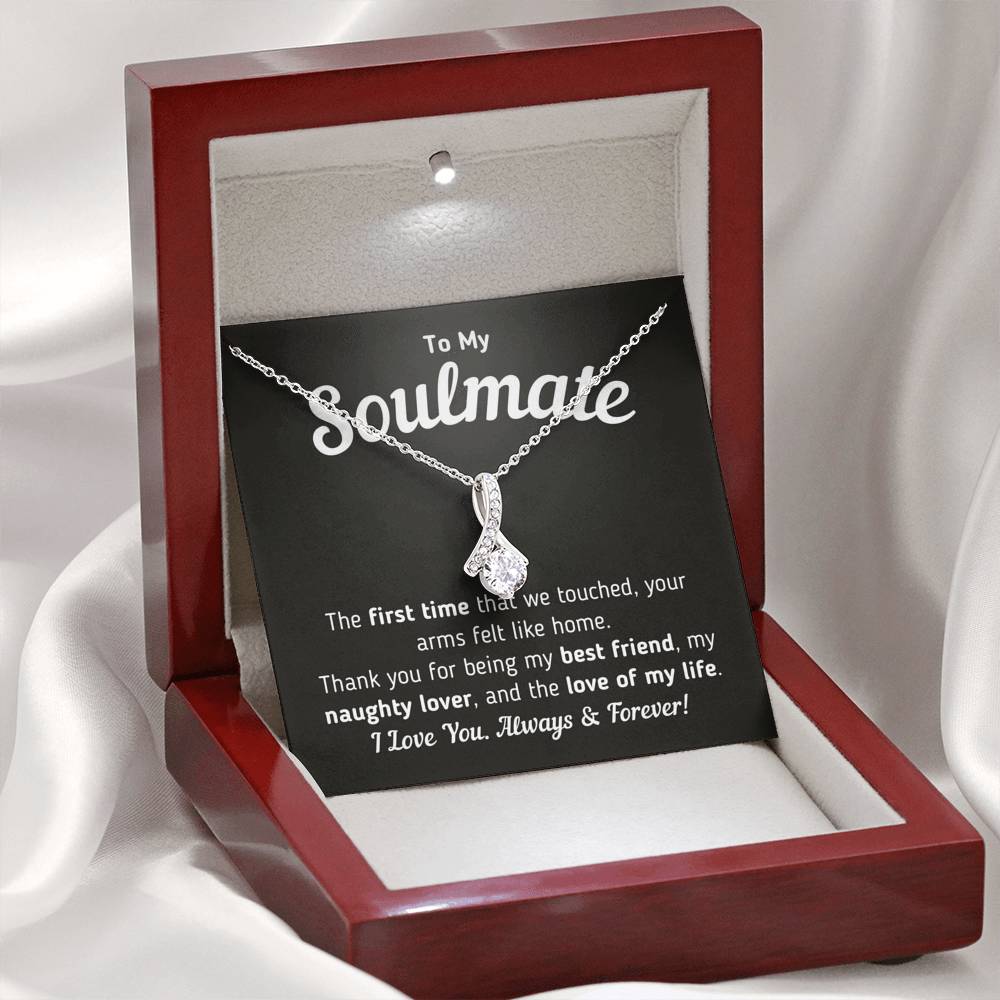 To My Soulmate - Love Of My Life Necklace Jewelry