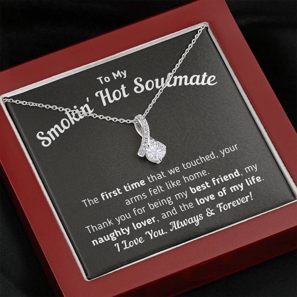 To My Smokin' Hot Soulmate - Love Of My Life Necklace Jewelry Mahogany Style Luxury Box