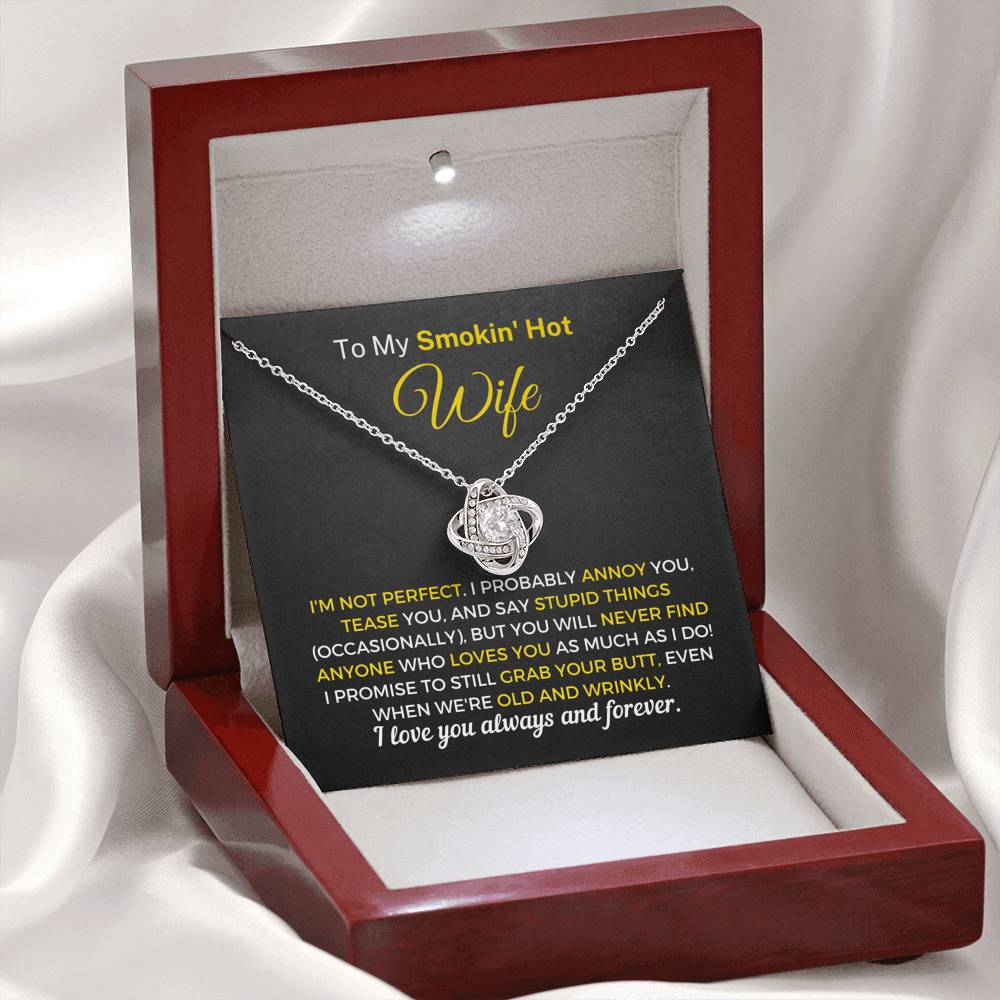 "To My Smokin' Hot Wife - I'm Not Perfect" Knot Necklace (078) Jewelry