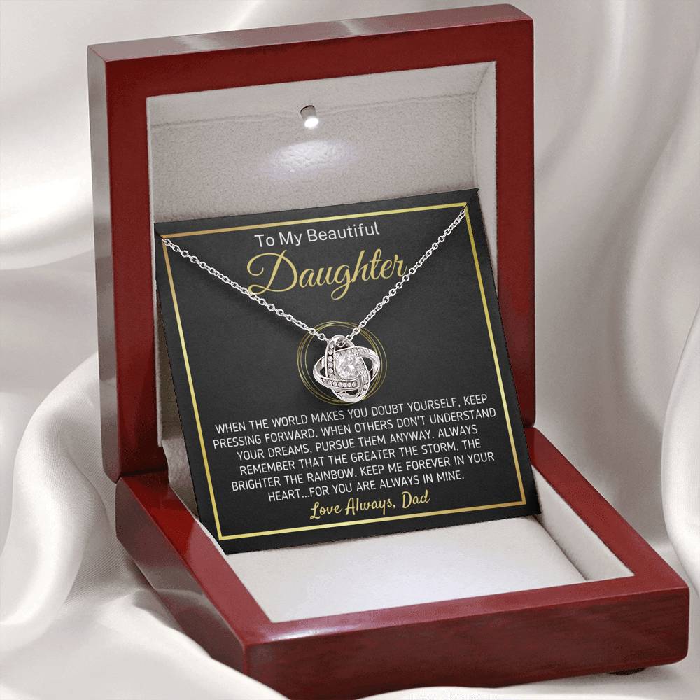 "To My Beautiful Daughter - The Greater The Storm" Love Dad Necklace (0106) Jewelry Mahogany Style Luxury Box (w/LED)