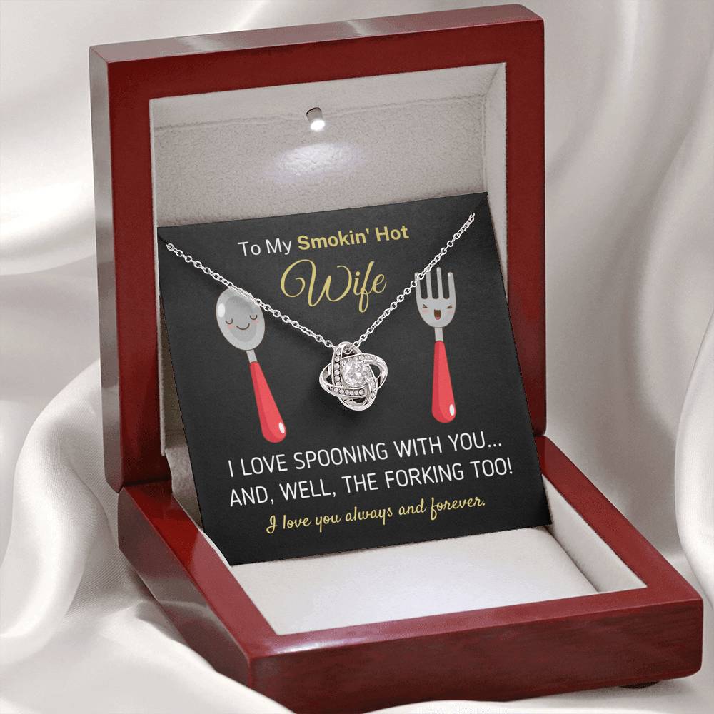 Hilarious "To My Smokin' Hot Wife - I Love Spooning With You" Love Knot Necklace Jewelry