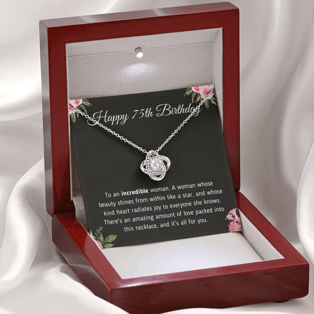 Happy 75th Birthday To An Incredible Woman - Love Knot Necklace Jewelry