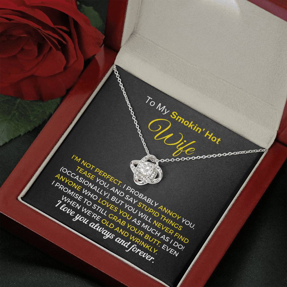 "To My Smokin' Hot Wife - I'm Not Perfect" Knot Necklace (078) Jewelry
