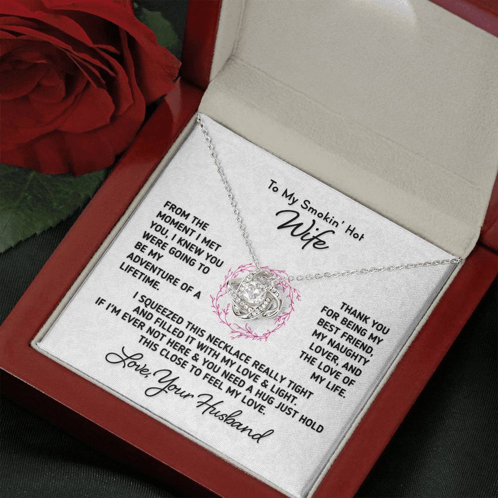 To My Smokin Hot Wife - The Love of My Life Necklace Jewelry