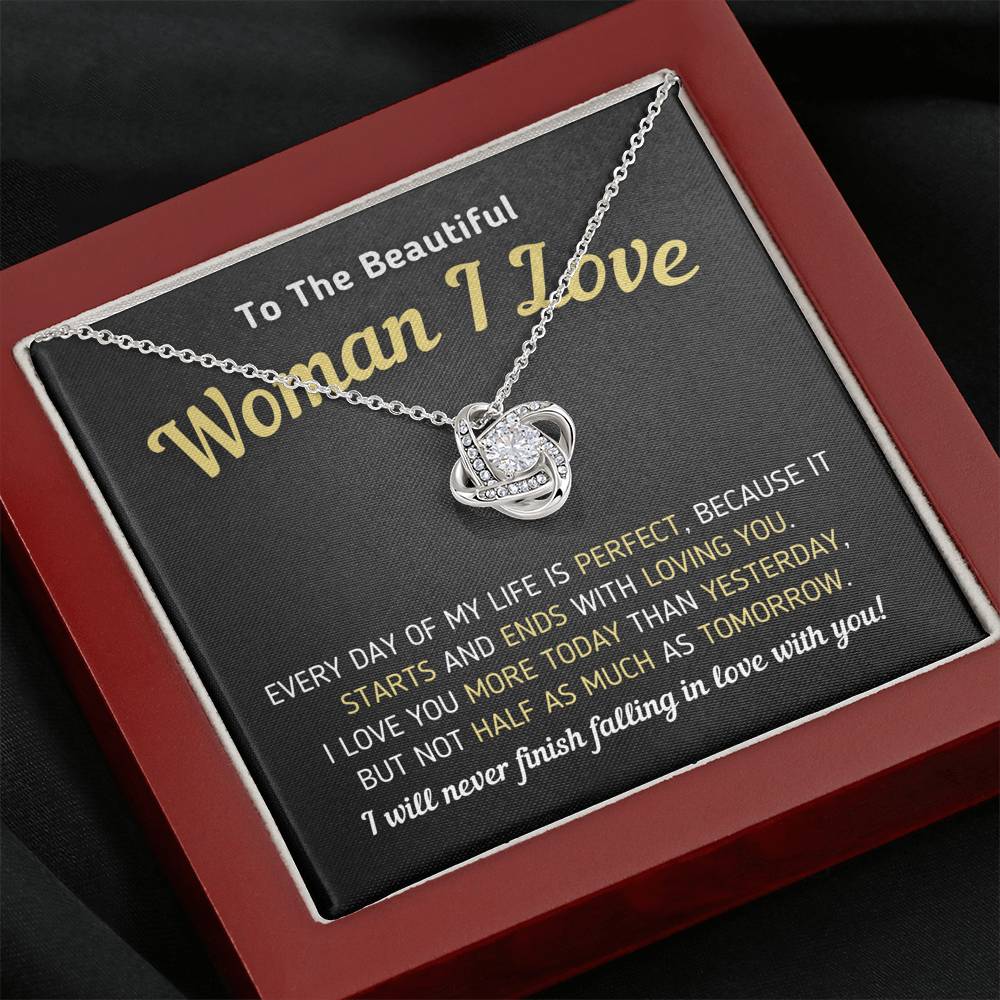 "To The Beautiful Woman I Love - Every Day Of My Life Is Perfect" Eternity Knot Necklace Jewelry Mahogany Style Luxury Box