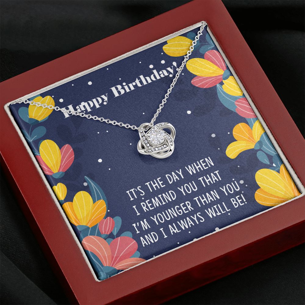 Funny Birthday Gift for Older Sister "I'm Younger Than You" Necklace Jewelry