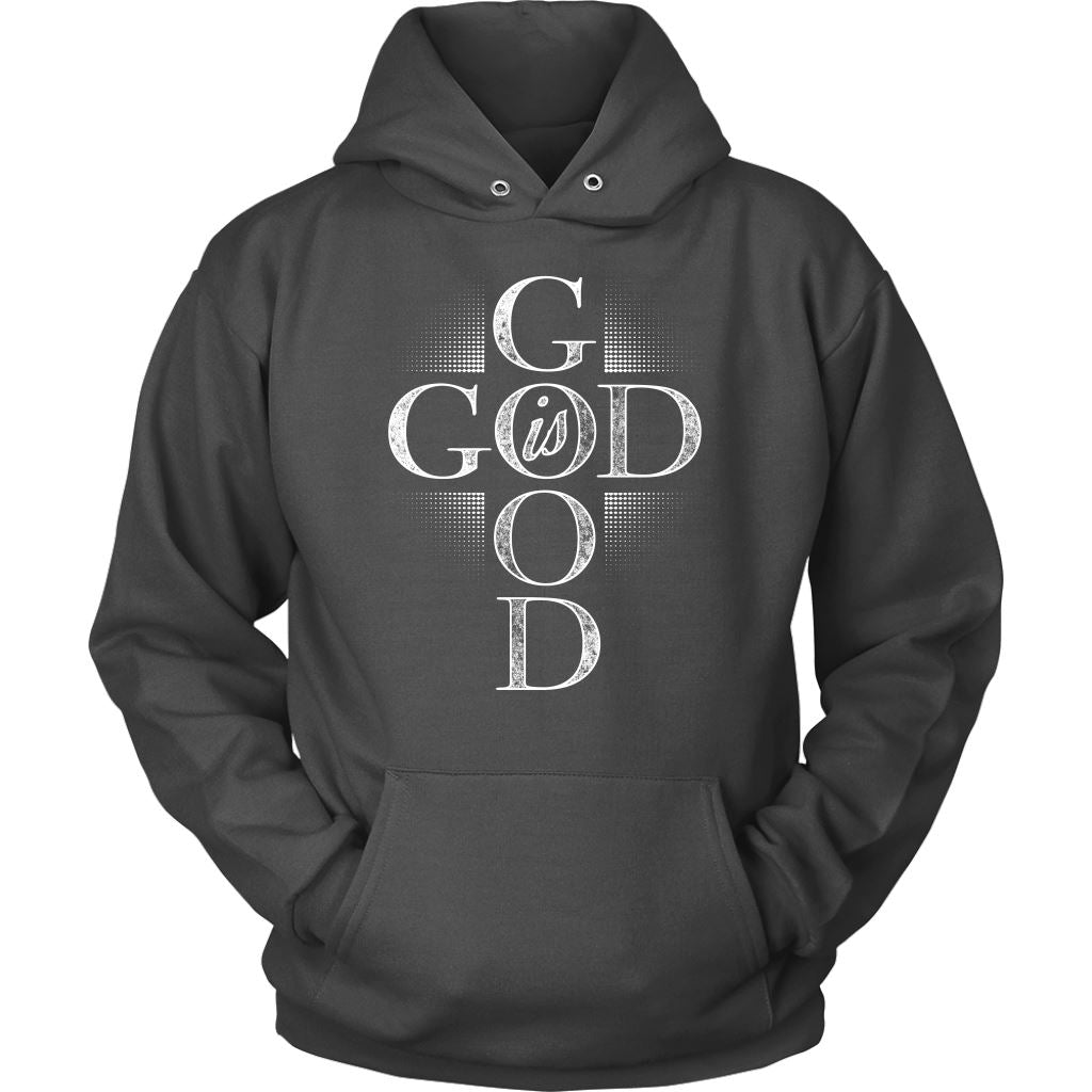 "God Is Good" - Shirts and Hoodies T-shirt Unisex Hoodie Charcoal S