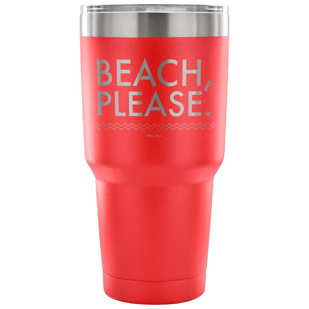 "Beach, Please" - Stainless Steel Tumbler Tumblers 30 Ounce Vacuum Tumbler - Red