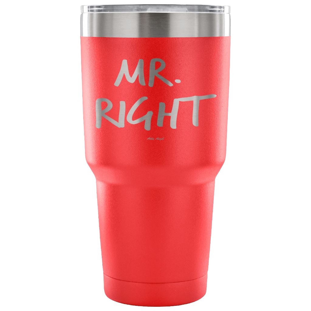 "Mr. Right" - Stainless Steel Tumbler Tumblers 30 Ounce Vacuum Tumbler - Red