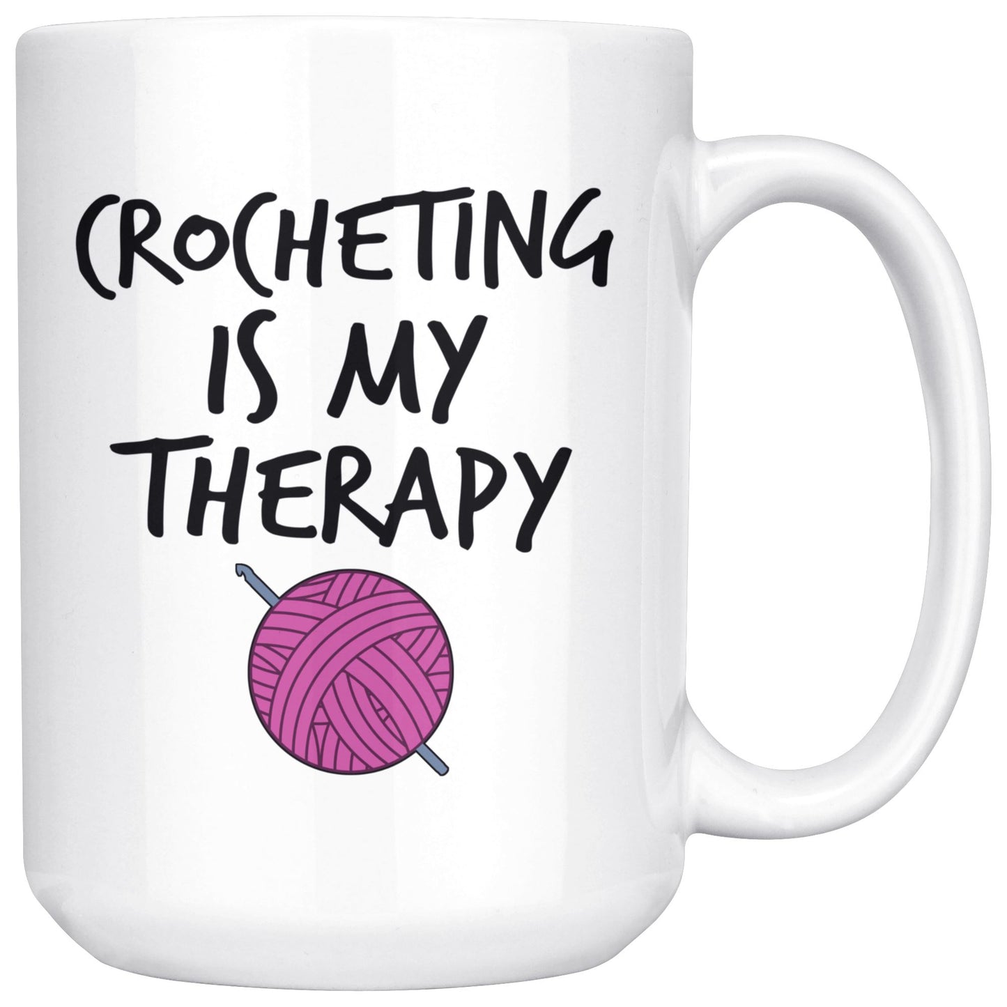 Funny "Crocheting Is My Therapy" Coffee Mug Drinkware White