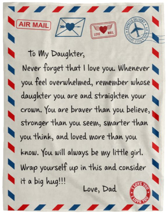 Beautiful Gift for Daughter From Dad "Never Forget That I Love You" Premium Plush Blanket Blankets 