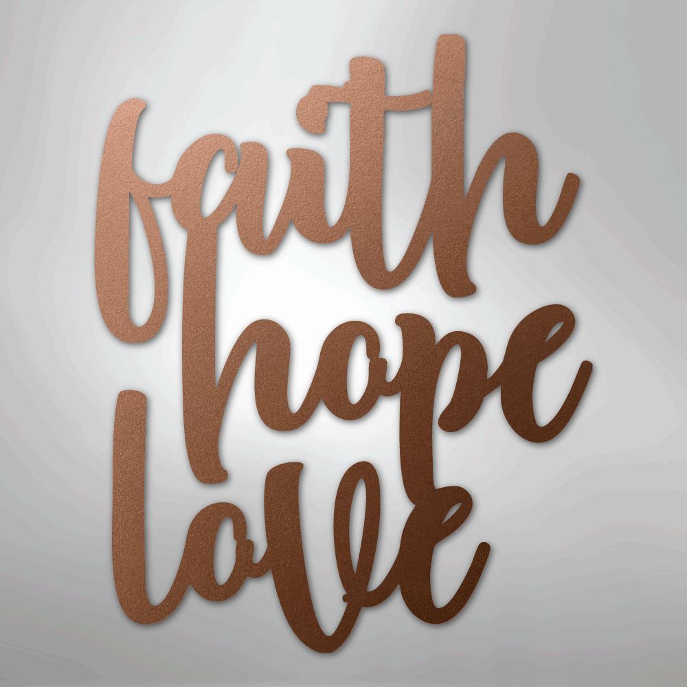 Faith Hope Love Script - Steel Sign Christian Wall Decor