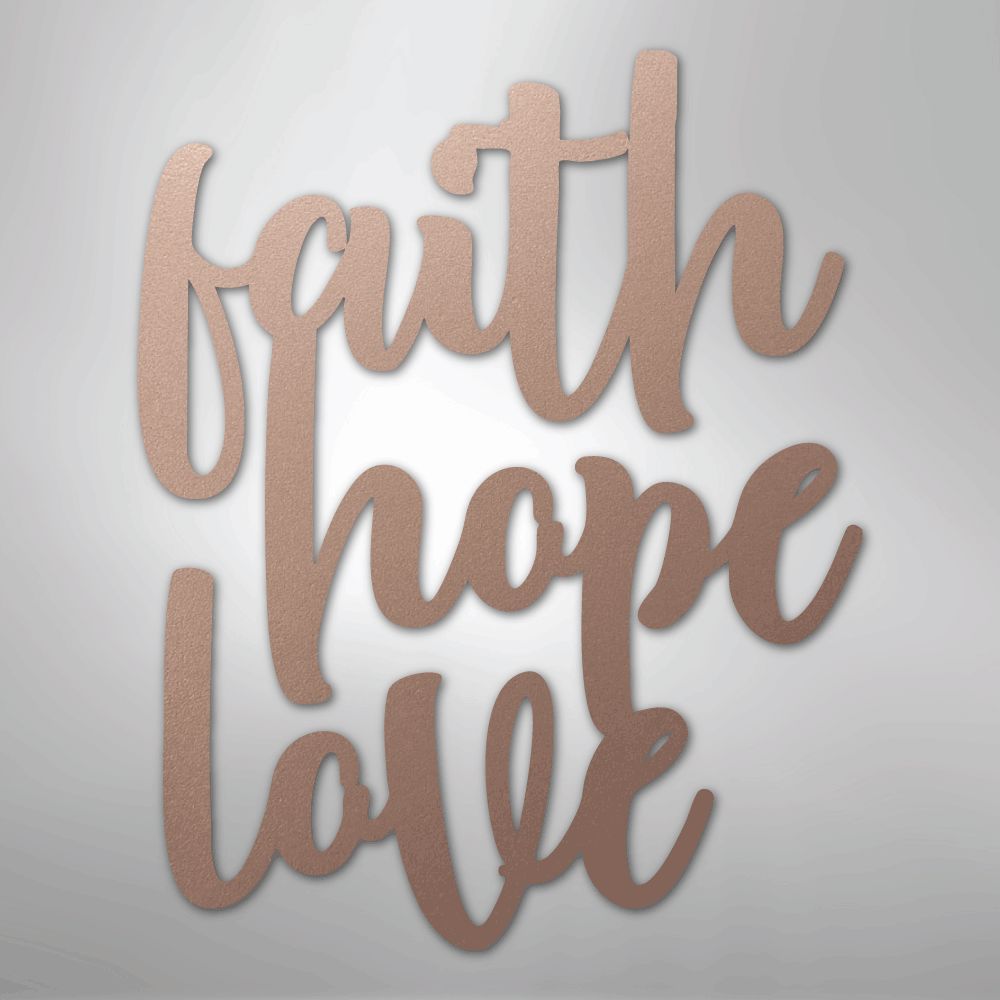 Faith Hope Love Script - Steel Sign Christian Wall Decor