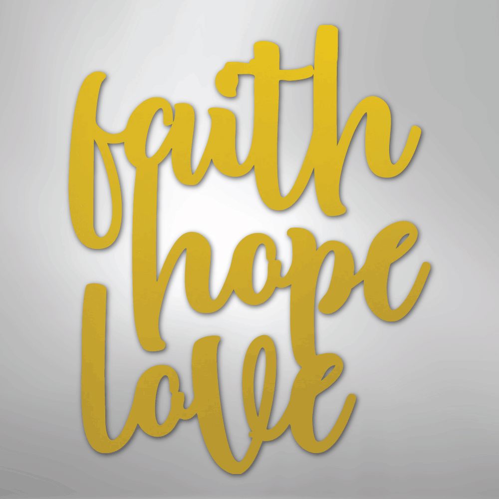 Faith Hope Love Script - Steel Sign Christian Wall Decor