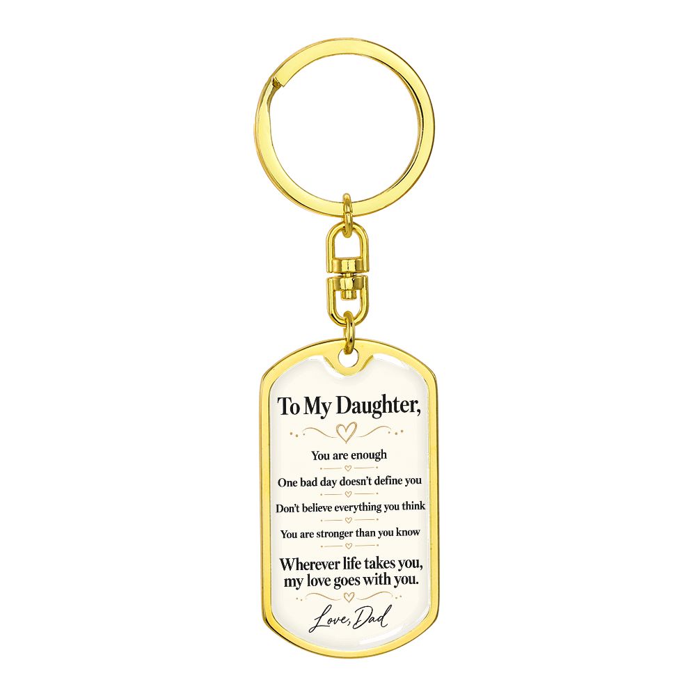Gift for Daughter From Dad "My Love Goes With You" Keychain Jewelry 