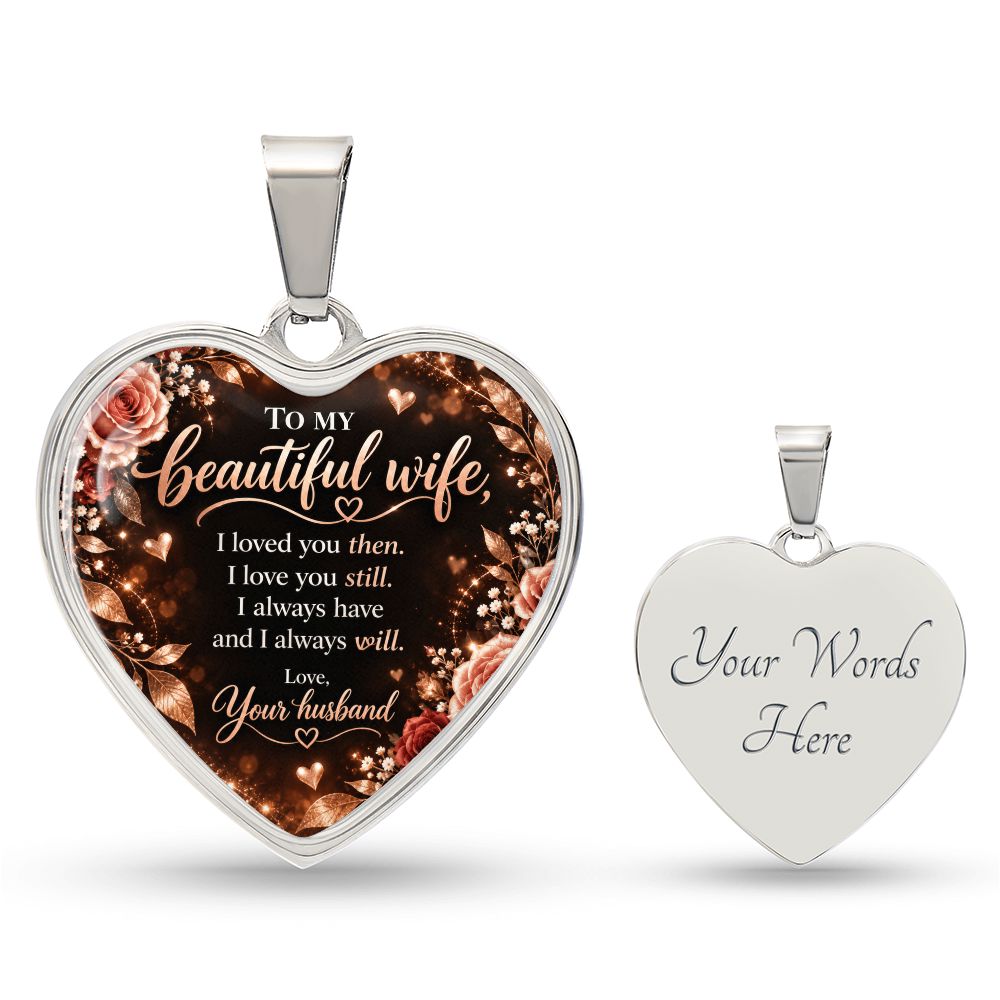 To My Beautiful Wife I Always Will Heart Pendant Necklace Jewelry 