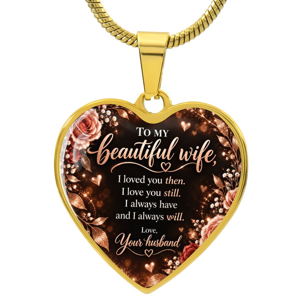 To My Beautiful Wife I Always Will Heart Pendant Necklace Jewelry Luxury Necklace (Gold) No 