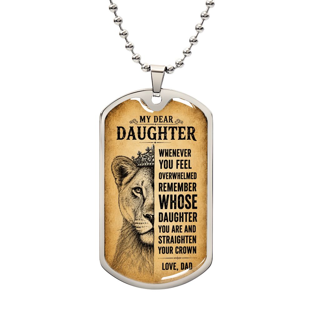 Dear Daughter Straighten Your Crown Love Dad Dog Tag Necklace Jewelry Military Chain (Silver) No 