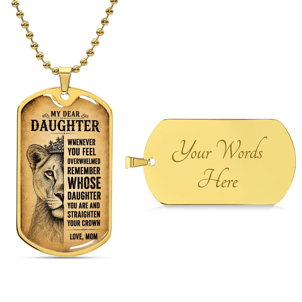 Dear Daughter Straighten Your Crown Love Mom Dog Tag Necklace Jewelry 