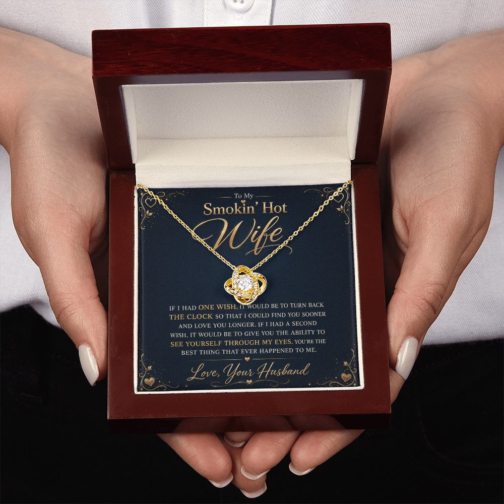 To My Smokin' Hot Wife "If I Had One Wish" Knot Necklace Jewelry 18K Yellow Gold Finish Mahogany Style Luxury Box (w/LED) 