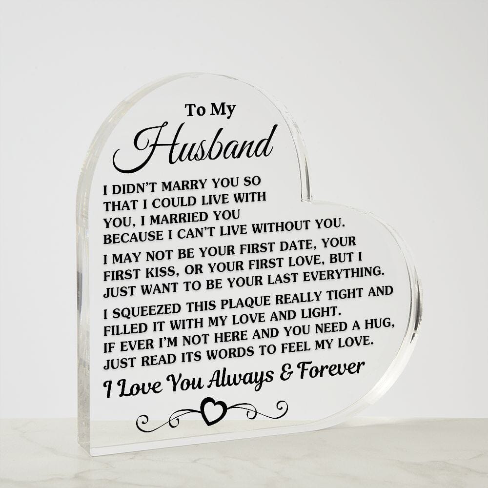 Gift For Husband "I Can't Live Without You" Heart Acrylic Plaque Jewelry 