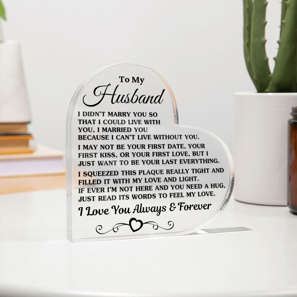 Gift For Husband "I Can't Live Without You" Heart Acrylic Plaque Jewelry 