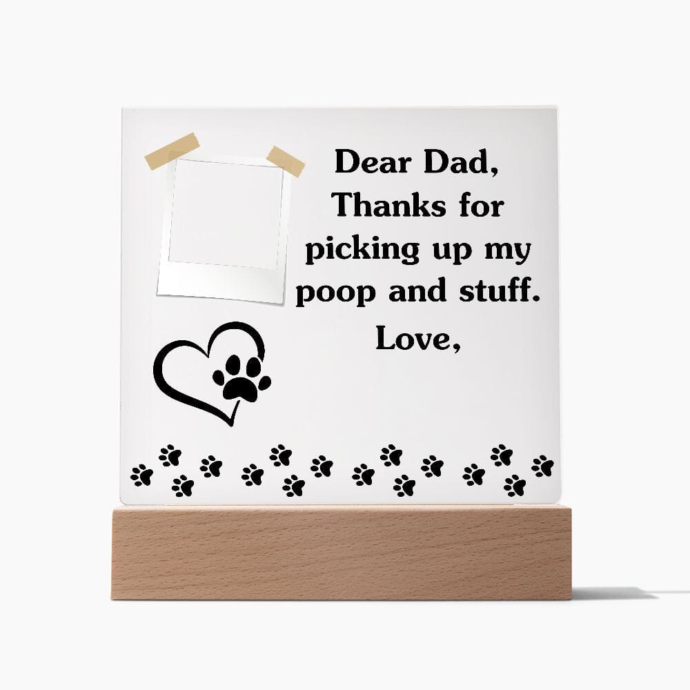Funny Dear Dog Dad Acrylic Plaque Jewelry 