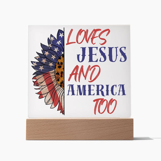 Beautiful "Loves Jesus and America Too" Acrylic Plaque Jewelry 