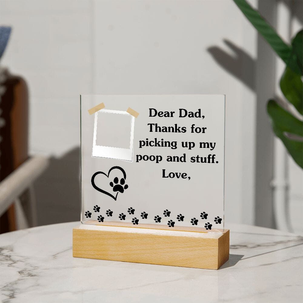 Funny Dear Dog Dad Acrylic Plaque Jewelry 