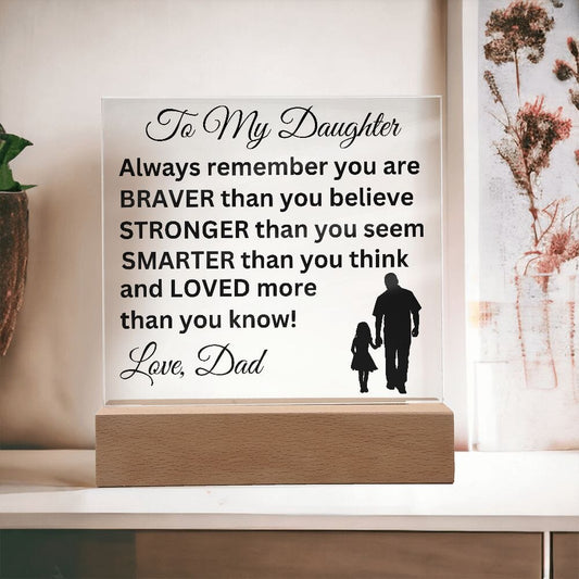 Gift for Daughter from Dad "Loved More Than You Know" Acrylic Plaque Jewelry Wooden Base 