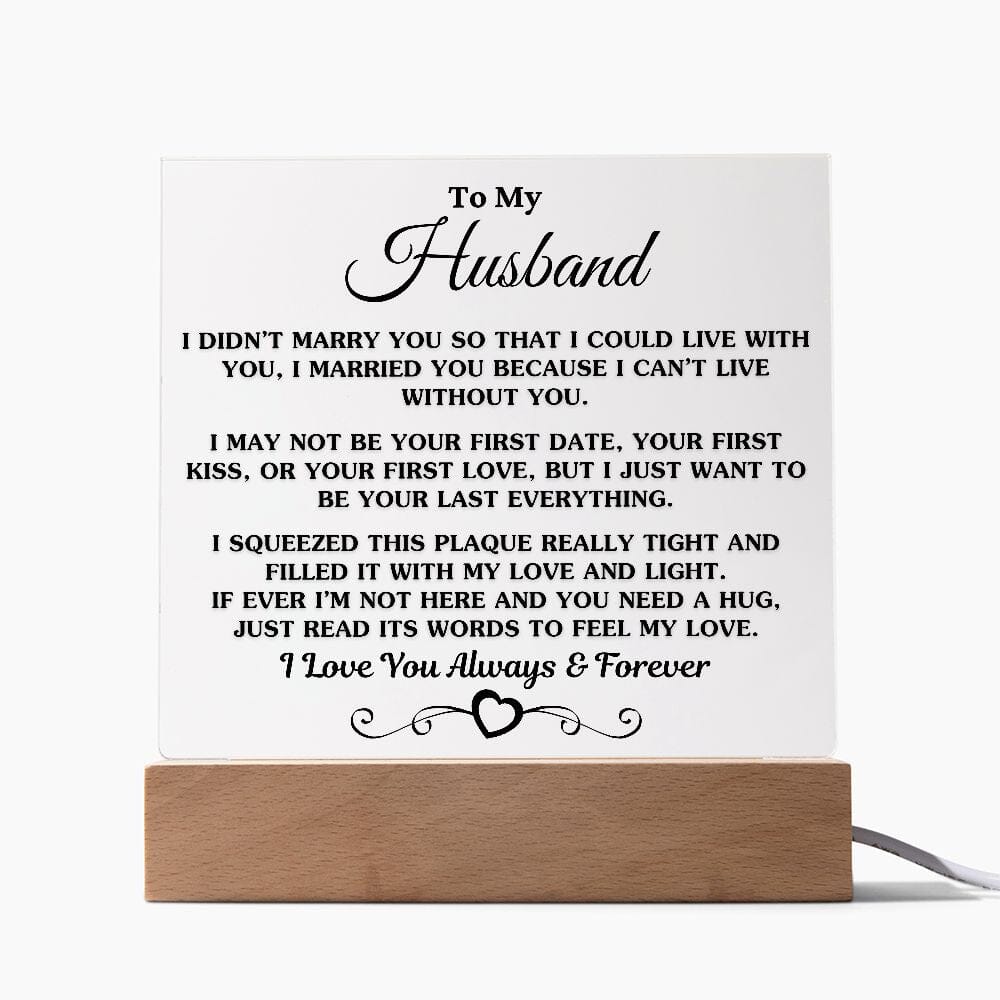 Gift For Husband "I Can't Live Without You" Acrylic Plaque: An Unforgettable and Exclusive Keepsake Jewelry 