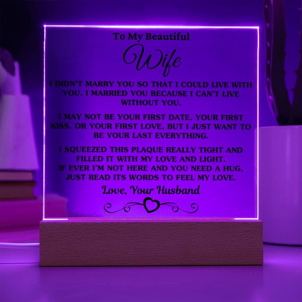 Gift For Wife "I Can't Live Without You" Acrylic Plaque: An Unforgettable and Exclusive Keepsake Jewelry 