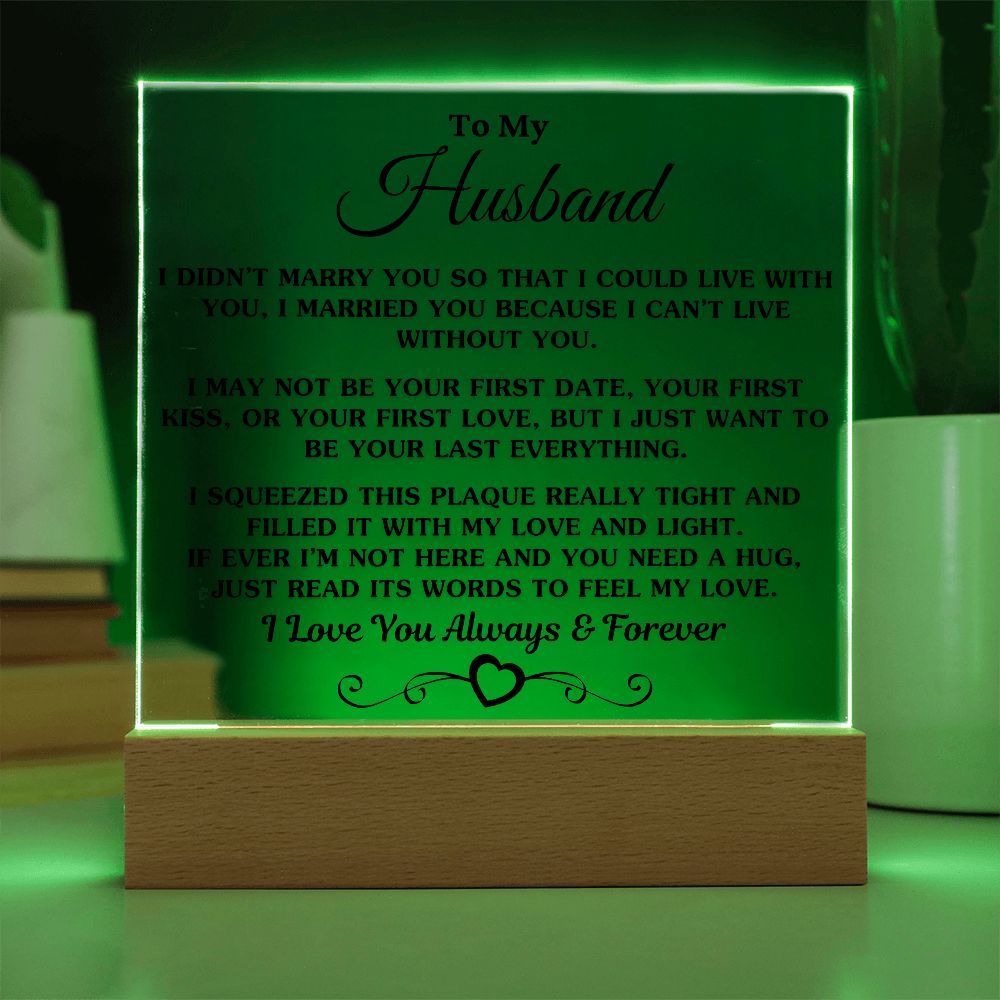 Gift For Husband "I Can't Live Without You" Acrylic Plaque: An Unforgettable and Exclusive Keepsake Jewelry 