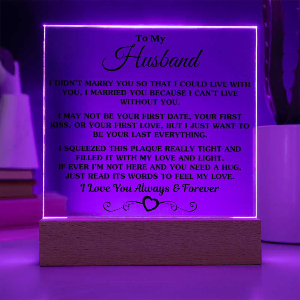 Gift For Husband "I Can't Live Without You" Acrylic Plaque: An Unforgettable and Exclusive Keepsake Jewelry 