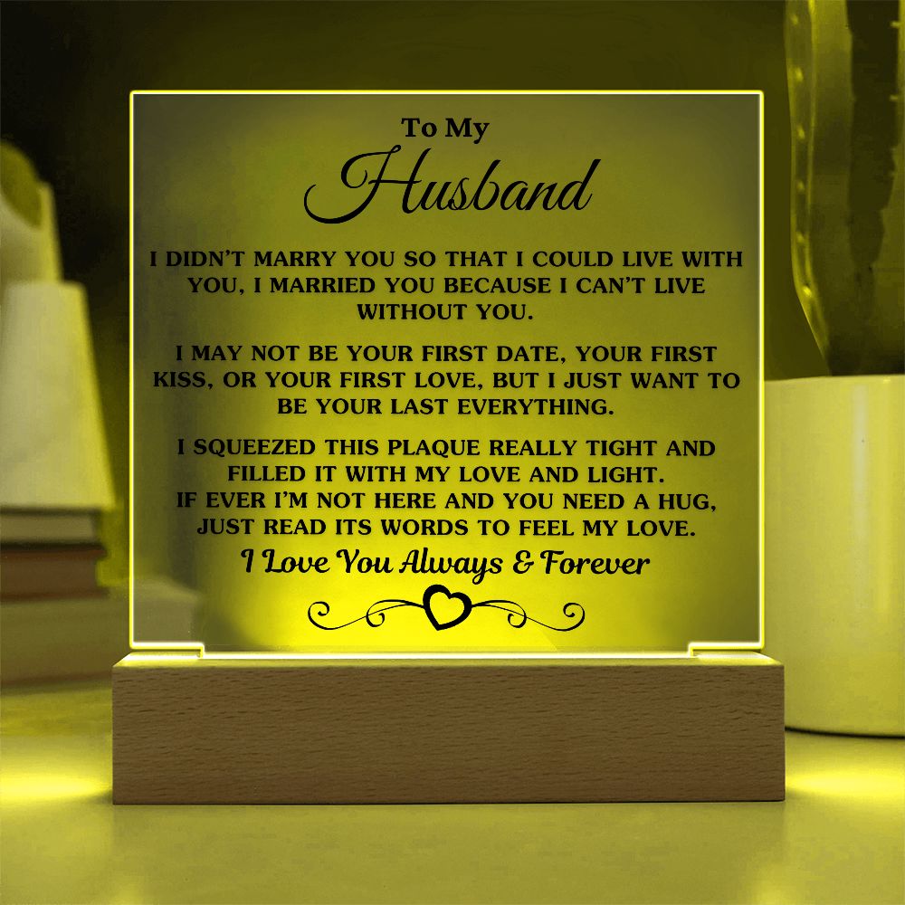 Gift For Husband "I Can't Live Without You" Acrylic Plaque: An Unforgettable and Exclusive Keepsake Jewelry 